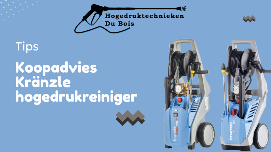 Kränzle hogedrukreiniger kopen? Lees onze blog met koopadvies!